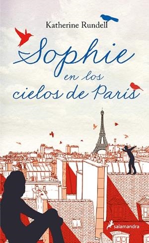 Sophie en los cielos de París | 9788418797804 | Katherine Rundell | Librería Castillón - Comprar libros online Aragón, Barbastro