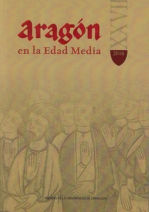 ARAGON EN LA EDAD MEDIA 27/2016 | 9770213248001 | Librería Castillón - Comprar libros online Aragón, Barbastro