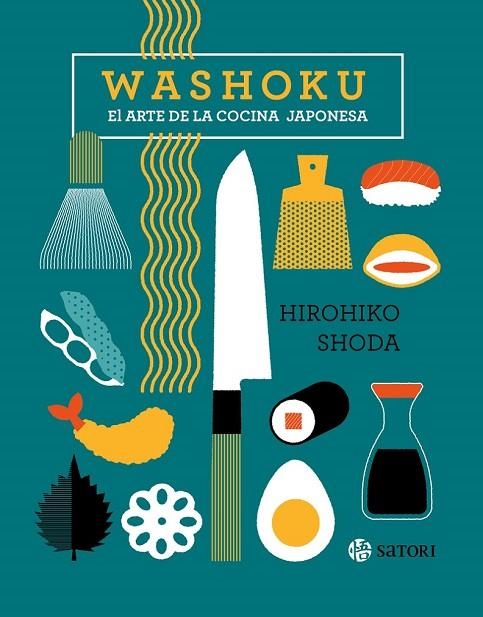 WASHOKU. EL ARTE DE LA COCINA JAPONESA | 9788419035264 | SHODA, HIROHIKO | Librería Castillón - Comprar libros online Aragón, Barbastro