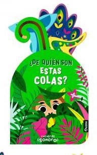 Cucutrás sonoros. ¿De quién son estas colas? Sonidos y lengüetas | 9791039507936 | VV. AA. | Librería Castillón - Comprar libros online Aragón, Barbastro