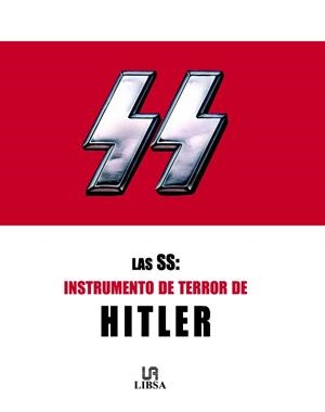 S.S. INSTRUMENTOS DE TERROR DE HITLER | 9788466213868 | Librería Castillón - Comprar libros online Aragón, Barbastro
