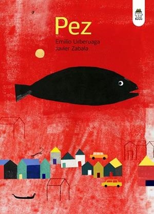 PEZ | 9788418667398 | URBERUAGA, EMILIO; ZABALA, JAVIER | Librería Castillón - Comprar libros online Aragón, Barbastro