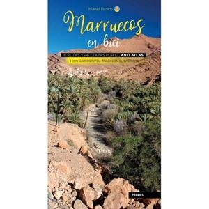 MARRUECOS EN BICI. 6 RUTAS Y 46 ETAPAS POR EL ANTI ATLAS | 9788483215517 | BROCH, MANEL | Librería Castillón - Comprar libros online Aragón, Barbastro