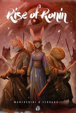 RISE OF RONIN | 9788419293107 | MANFREDINI,ANDREA/SERRANO GONZÁLEZ,JOSÉ MANUEL | Librería Castillón - Comprar libros online Aragón, Barbastro