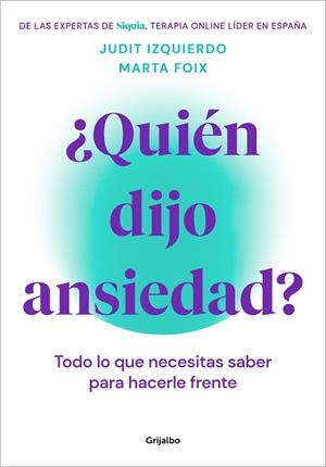 ¿Quién dijo ansiedad? | 9788425362187 | Judit Izquierdo Marta Foix | Librería Castillón - Comprar libros online Aragón, Barbastro