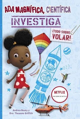 Ada Magnífica, científica, investiga... | 9788448862145 | Andrea Beaty Dra. Theanne Griffith | Librería Castillón - Comprar libros online Aragón, Barbastro