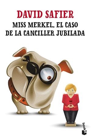 Miss Merkel. El caso de la canciller jubilada | 9788432241253 | David Safier | Librería Castillón - Comprar libros online Aragón, Barbastro
