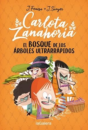 Carlota Zanahoria 4. El bosque de los árboles ultrarrápidos | 9788424673727 | Fenosa, Jordi | Librería Castillón - Comprar libros online Aragón, Barbastro