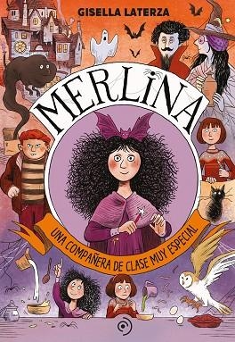 Merlina. Una compañera de clase muy especial | 9788418538827 | Laterza, Gisella | Librería Castillón - Comprar libros online Aragón, Barbastro