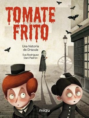 Tomate frito | 9788418749452 | Rodriguez Juanes, Eva | Librería Castillón - Comprar libros online Aragón, Barbastro