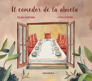 El comedor de la abuela | 9788413431727 | Hurtado, Pilar | Librería Castillón - Comprar libros online Aragón, Barbastro