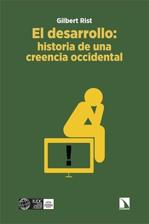 El desarrollo: historia de una creencia occidental | 9788413525518 | Rist, Gilbert | Librería Castillón - Comprar libros online Aragón, Barbastro
