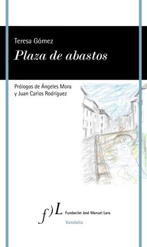 Plaza de abastos | 9788419132031 | Gómez Gómez, Teresa | Librería Castillón - Comprar libros online Aragón, Barbastro