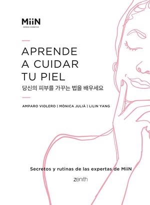 Aprende a cuidar tu piel | 9788408261841 | Miin Cosmetics | Librería Castillón - Comprar libros online Aragón, Barbastro