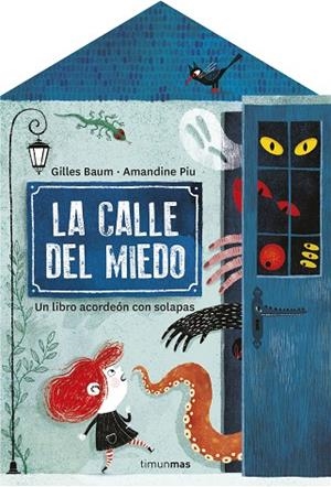 La calle del miedo | 9788408255666 | Baum, Gilles / Piu, Amandine | Librería Castillón - Comprar libros online Aragón, Barbastro