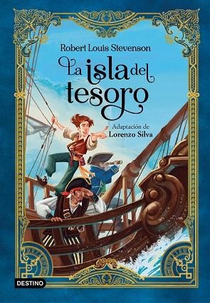 La isla del tesoro | 9788408260202 | Silva, Lorenzo / Stevenson, Robert Louis | Librería Castillón - Comprar libros online Aragón, Barbastro