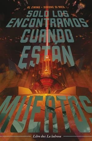 Solo los encontramos cuando están muertos nº 02 | 9788411120388 | Al Ewing | Simone Di Meo | Librería Castillón - Comprar libros online Aragón, Barbastro