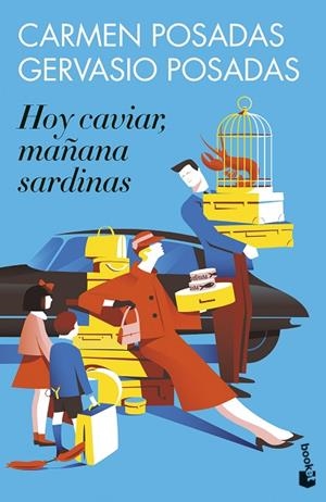 Hoy caviar, mañana sardinas | 9788467067149 | Posadas, Carmen | Librería Castillón - Comprar libros online Aragón, Barbastro