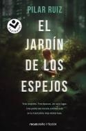 El jardín de los espejos | 9788417821616 | Pilar Ruiz | Librería Castillón - Comprar libros online Aragón, Barbastro