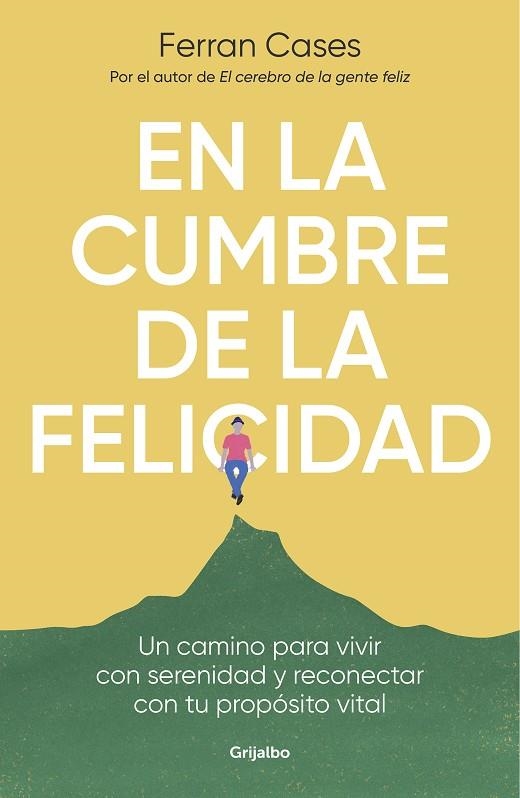 En la cumbre de la felicidad | 9788425361036 | Ferran Cases | Librería Castillón - Comprar libros online Aragón, Barbastro