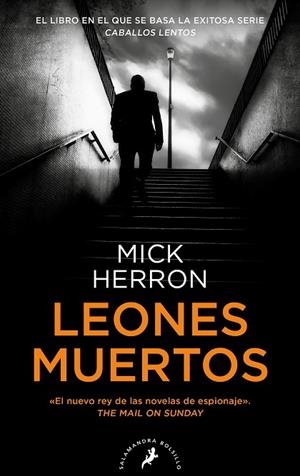 Leones muertos (Serie Jackson Lamb 2) | 9788418796579 | Mick Herron | Librería Castillón - Comprar libros online Aragón, Barbastro