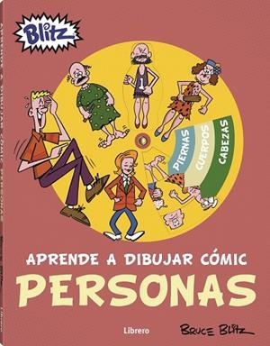 APRENDE A DIBUJAR COMIC PERSONAS | 9789463594516 | BLITZ, BRUCE | Librería Castillón - Comprar libros online Aragón, Barbastro