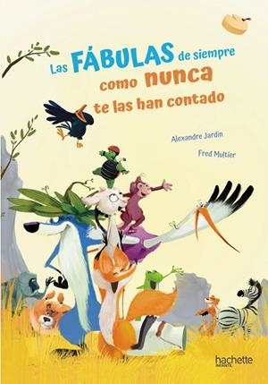 Las fábulas de siempre como nunca te las han contado | 9788418182808 | Jardin, Alexandre | Librería Castillón - Comprar libros online Aragón, Barbastro