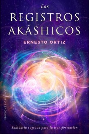 Los registros akáshicos, sabiduría sagrada | 9788491119159 | Ortiz, Ernesto | Librería Castillón - Comprar libros online Aragón, Barbastro