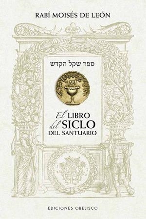 El libro del siclo del santuario | 9788491119142 | De León, Rabi Moisés | Librería Castillón - Comprar libros online Aragón, Barbastro
