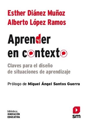 APRENDER EN CONTEXTO | 9788411208192 | DIANEZ MUÑOZ, ESTHER; LOPEZ RAMOS, ALBERTO | Librería Castillón - Comprar libros online Aragón, Barbastro