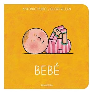 Bebé | 9788413431642 | Rubio Herrero, Antonio | Librería Castillón - Comprar libros online Aragón, Barbastro