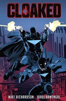 CLOAKED | 9788467959314 | MIKE RICHARDSON | Librería Castillón - Comprar libros online Aragón, Barbastro