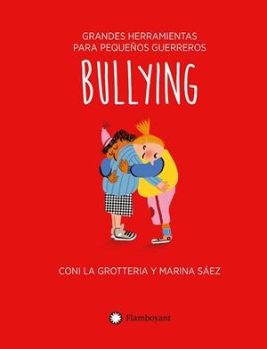Bullying (ES) | 9788418304859 | La Grotteria, Coni | Librería Castillón - Comprar libros online Aragón, Barbastro