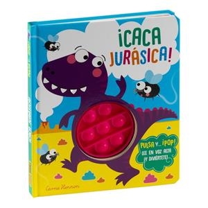 PULSA Y... ¡POP! ¡CACA JURÁSICA! | 9788411015363 | AA.VV. | Librería Castillón - Comprar libros online Aragón, Barbastro