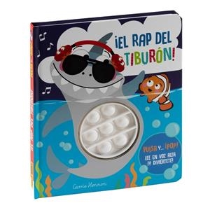 PULSA Y... ¡POP! ¡EL RAP DEL TIBURÓN! | 9788411015370 | AA.VV. | Librería Castillón - Comprar libros online Aragón, Barbastro