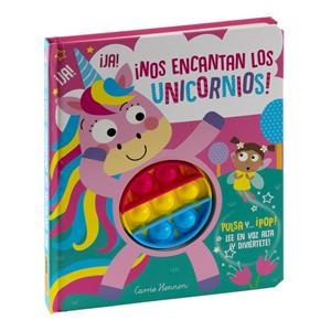 PULSA Y... ¡POP! ¡NOS ENCANTAN LOS UNICORNIOS! | 9788411015387 | AA.VV. | Librería Castillón - Comprar libros online Aragón, Barbastro