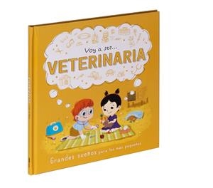 VOY A SER... VETERINARIA | 9788411015486 | AA.VV. | Librería Castillón - Comprar libros online Aragón, Barbastro