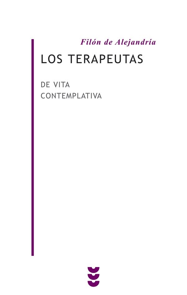TERAPEUTAS, LOS : DE VITA CONTEMPLATIVA | 9788430115693 | FILON DE ALEJANDRIA | Librería Castillón - Comprar libros online Aragón, Barbastro
