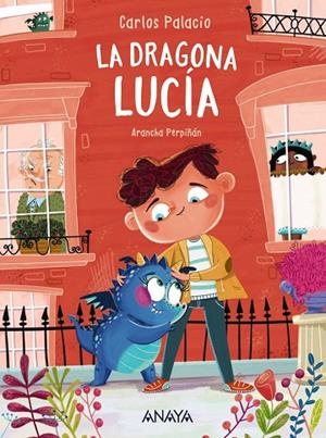 La dragona Lucía | 9788469891483 | Palacios, Carlos | Librería Castillón - Comprar libros online Aragón, Barbastro
