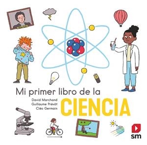 Mi primer libro de la ciencia | 9788413922560 | Marchand, David | Librería Castillón - Comprar libros online Aragón, Barbastro
