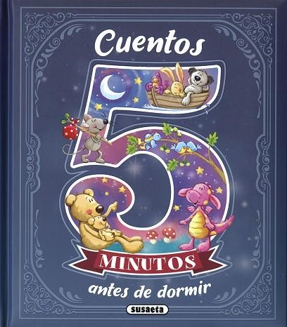 Cuentos 5 minutos antes de dormir | 9788467786491 | Susaeta, Equipo | Librería Castillón - Comprar libros online Aragón, Barbastro