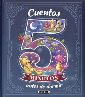 Cuentos 5 minutos antes de dormir | 9788467786491 | Susaeta, Equipo | Librería Castillón - Comprar libros online Aragón, Barbastro