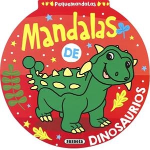Mandalas de dinosaurios | 9788467787054 | Susaeta, Equipo | Librería Castillón - Comprar libros online Aragón, Barbastro