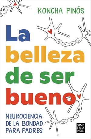 La belleza de ser bueno | 9788466674164 | Koncha Pinós | Librería Castillón - Comprar libros online Aragón, Barbastro