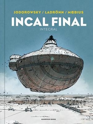 Incal final | 9788418897559 | Alejandro Jodorowsky  Moebius José Ladrönn | Librería Castillón - Comprar libros online Aragón, Barbastro