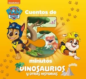 Cuentos de 5 minutos. Dinosaurios y otras historias (Paw Patrol | Patrulla Canin | 9788448863142 | Nickelodeon | Librería Castillón - Comprar libros online Aragón, Barbastro