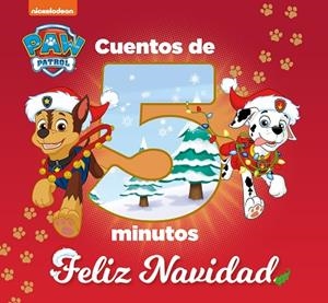 Cuentos de 5 minutos. Feliz Navidad (Paw Patrol | Patrulla Canina) | 9788448863135 | Nickelodeon | Librería Castillón - Comprar libros online Aragón, Barbastro