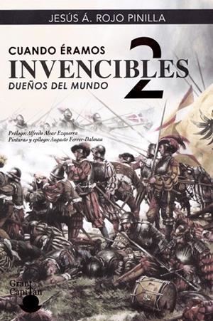 CUANDO ÉRAMOS INVENCIBLES 2 : DUEÑOS DEL MUNDO | 9788494392368 | ROJO PINILLA, JESÚS ÁNGEL | Librería Castillón - Comprar libros online Aragón, Barbastro