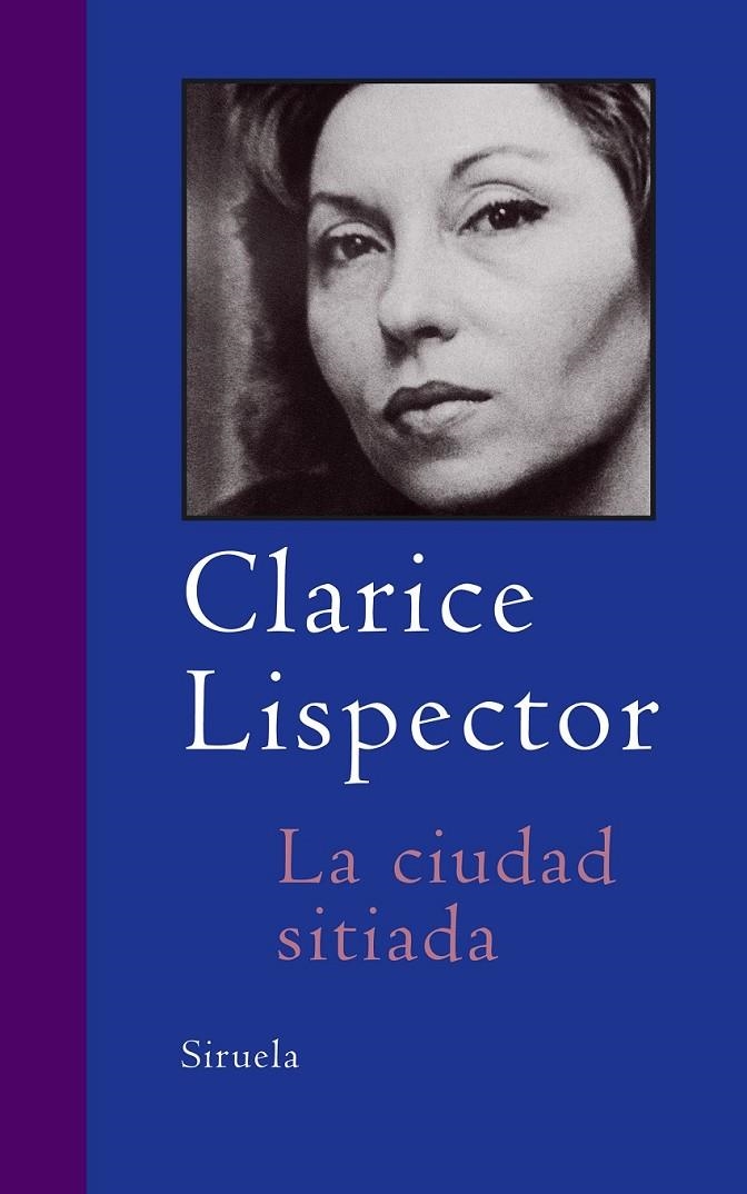 CIUDAD SITIADA, LA | 9788478449910 | LISPECTOR, CLARICE | Librería Castillón - Comprar libros online Aragón, Barbastro