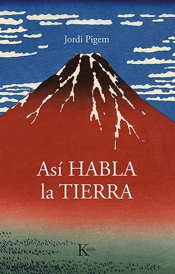 Así habla la Tierra | 9788499889160 | Pigem Pérez, Jordi | Librería Castillón - Comprar libros online Aragón, Barbastro